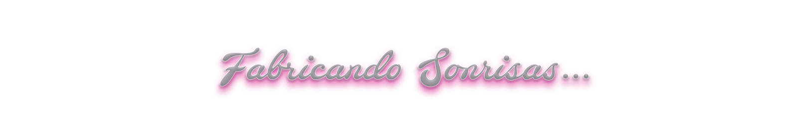 fabricando sonrisas